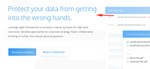 The new header text for SafeSend, reading &quot;Protect your data from getting into the wrong hands&quot;